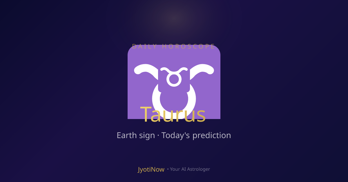 Free Taurus Daily Horoscope Today — Love, Career & Health | JyotiNow